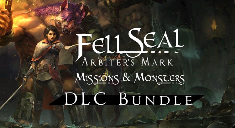 Fell Seal: Arbiter's Mark + Missions and Monsters Steam CD Key