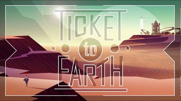 Ticket to Earth Steam CD Key