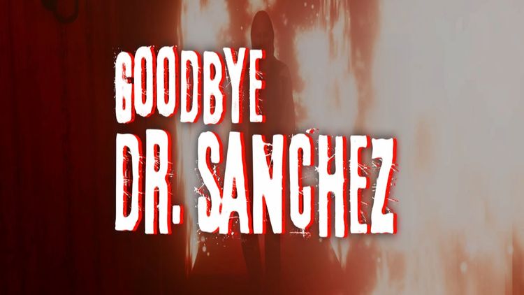 Goodbye Dr. Sanchez Steam CD Key