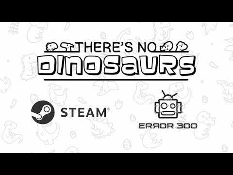 There's No Dinosaurs PC Steam CD Key