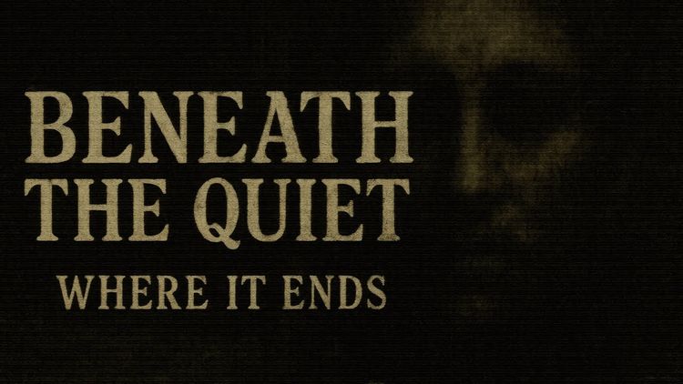 Beneath the Quiet: Where It Ends PC Steam CD Key