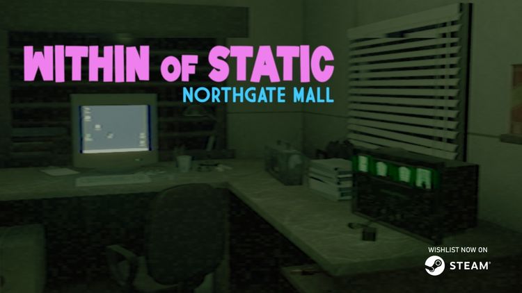 Within of Static: Northgate Mall PC Steam CD Key