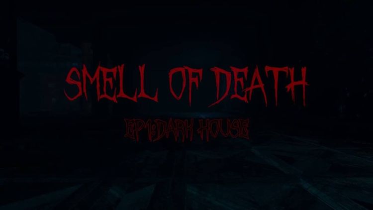 Smell of Death Episode 1: Dark House Steam CD Key