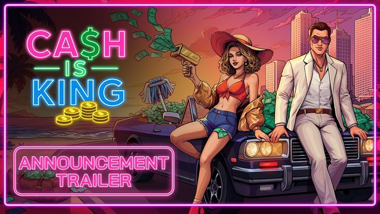 Cash is King! PRE-ORDER PC Steam CD Key