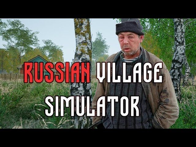 Russian Village Simulator Steam CD Key