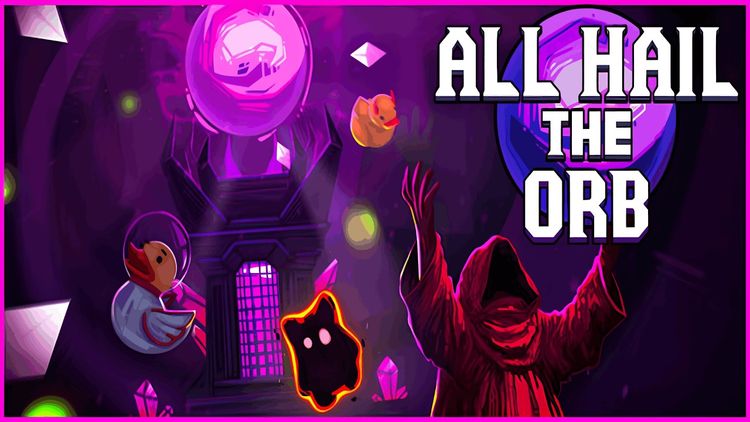 All Hail the Orb PC Steam CD Key