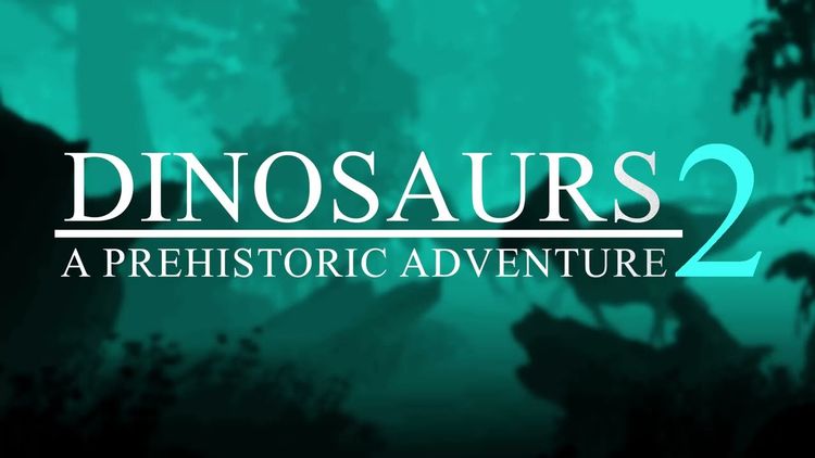 Dinosaurs A Prehistoric Adventure 2 Steam CD Key