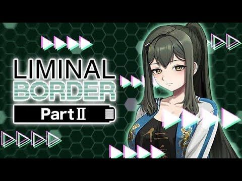 Liminal Border Part II PC Steam CD Key