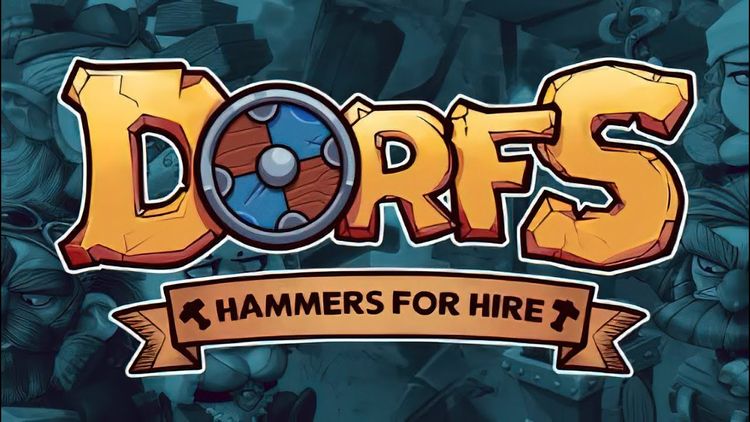 Dorfs: Hammers for Hire Steam CD Key