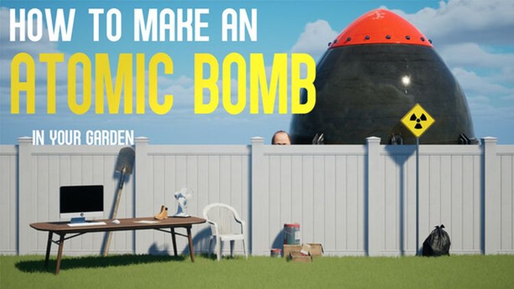 How to Make an Atomic Bomb in Your Garden PC Steam CD Key