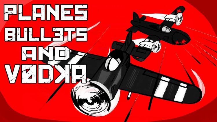 Planes, Bullets and Vodka Steam CD Key