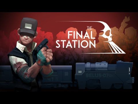 The Final Station PC Steam CD Key