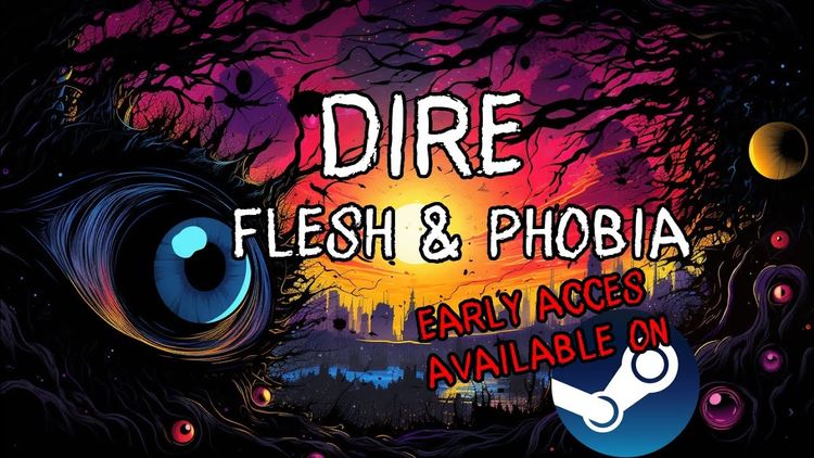 Dire - Flesh and Phobia Steam CD Key