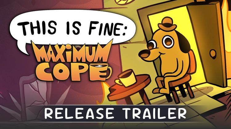 This Is Fine: Maximum Cope PC Steam CD Key